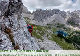 Ausstellung DAV - Die Berge und wir, © Deutscher Alpenverein Sektion Nahegau Ausstellung DAV - Die Berge und wir, © Deutscher Alpenverein Sektion Nahegau
