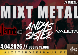 Mixt Metal, © Thomas Kubatschek Mixt Metal, © Thomas Kubatschek