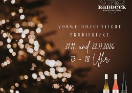 Vorweihnachtliche Probiertage im Weingut Raddeck, © Weingut Raddeck Vorweihnachtliche Probiertage im Weingut Raddeck, © Weingut Raddeck