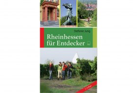 Rheinhessen für Entdecker © Leinpfad Verlag Rheinhessen für Entdecker © Leinpfad Verlag