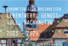 Titelbild der Lokalen Entwicklungsstrategie (LILE) ab 2023 © LAG Rheinhessen
