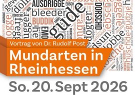 Mundarten in Rheinhessen Vortrag Plakat, © Kulturverein Guntersblum e.V. Mundarten in Rheinhessen Vortrag Plakat, © Kulturverein Guntersblum e.V.