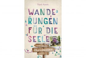 Wanderungen für die Seele © Droste Verlag Wanderungen für die Seele © Droste Verlag