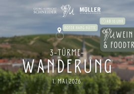3-Türme-Wanderung Weingut Schneider Müller, © Weingut Schneider Müller 3-Türme-Wanderung Weingut Schneider Müller, © Weingut Schneider Müller