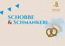 Schobbe & Schmankerl im Weingut Eulenmühle Schobbe & Schmankerl im Weingut Eulenmühle