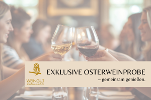 Osterweinprobe Eulenm&uuml;hle