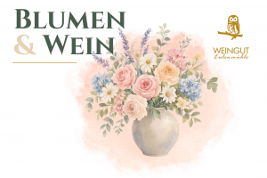 Blumen & Wein