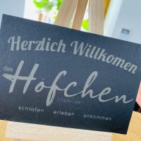 Willkommensschild Das H&ouml;fchen