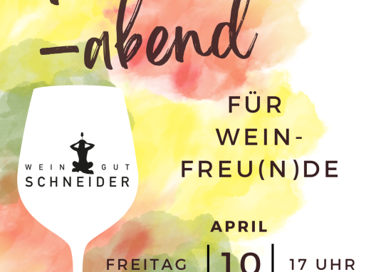 Fr&uuml;hlingsabend Weingut Schneider