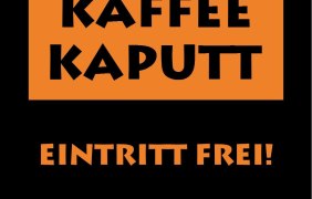 Kaffee Kaputt &copy; Kaffee Kaputt