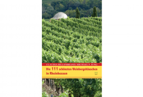 Die 111 schönsten Weinbergshäuschen in Rheinhessen © Leinpfad Verlag
