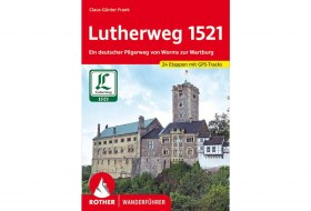 Lutherweg 1521 &copy; Bergverlag Rother GmbH